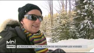 VU DICI  La raquette lautre façon de découvrir les Vosges [upl. by Helm461]