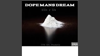 Dope Mans Dream [upl. by Wolgast285]