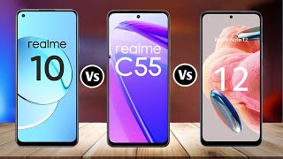 Realme 10 4G Vs Realme C55 Vs Redmi Note 12 4G [upl. by Ecile]