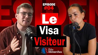 Épisode 4  Le visa visiteur en France [upl. by Niwrehs]