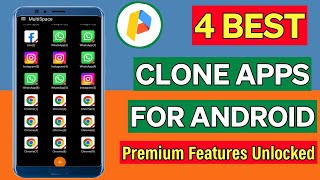 4 Best Clone App for Android in 2024  Unlimited Clone App [upl. by Ezekiel]