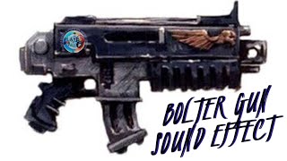 Bolter Gun Sound Effect  40K Boltgun Sound effect  Sound Of Bolter Gun Shots [upl. by Dnomed]