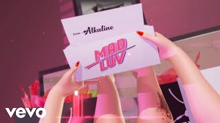 Alkaline  Mad Luv Official Visualizer [upl. by Verena]