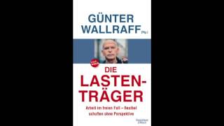 G Wallraff Hg Die Lastenträger  Arm trotz Arbeit und Ausbildung [upl. by Fedak]