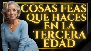 🤮 6 COSAS DESAGRADABLES que haces al ENVEJECER sin darte cuenta y casi NADIE MAYOR lo Nota [upl. by Concoff]