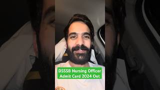 DSSSB Nursing Officer Admit Card 2024 Out shorts rajusir [upl. by Nauqe639]