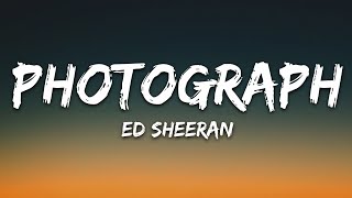 Ed Sheeran  Photograph Lyrics [upl. by Saucy]