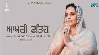 AAKHRI FATEH  Official Visualizer  Sargi Maan  Real Sach  Ahana Music  Punjabi Song 2023 [upl. by Giarg]