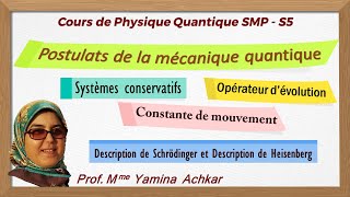 Cours de Physique quantique  Postulats de la mécanique quantique  Partie 5 [upl. by Desmund]