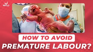 How To Avoid Preterm Labor  Causes Of Premature Birth amp How To Avoid Premature Delivery [upl. by Aidroc]