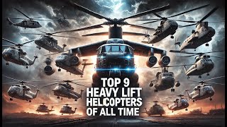 Top 9 Biggest Helicopters of All Time [upl. by Htebazie615]