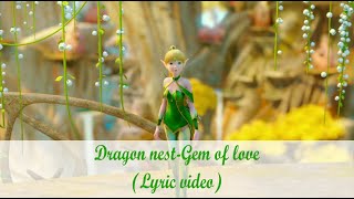 Gem of love  Dragon nest song  Dragon nest warriors dawn  Gem of love lyric video [upl. by Hsot]