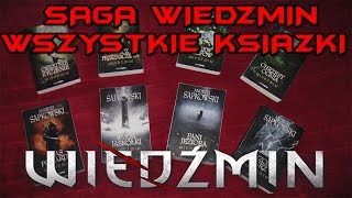 ZBIÓR KSIĄŻEK O WIEDŹMINIE  8 TOMÓW O WIEDŹMINIE  KSIĄŻKI WIEDŹMIN  SAGA WIEDŹMIN [upl. by Buyse]