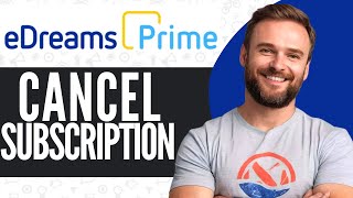 How To Cancel Edreams Prime Subscription  Full Guide 2024 [upl. by Past]