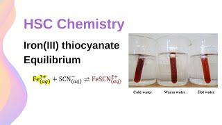 IronIII Thiocyanate Equilibrium  HSC Chemistry [upl. by Niowtna]