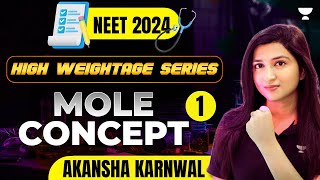 Mole Concept  Part  1  High Weightage Unit  NEET Chemistry 2024  Akansha Karnwal [upl. by Latricia]