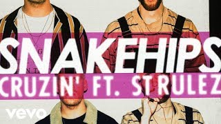 Snakehips  Cruzin Official Audio ft St Rulez [upl. by Cilegna]