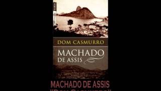 AUDIOLIVRO quotDom Casmurroquot de Machado de Assis [upl. by Aber]