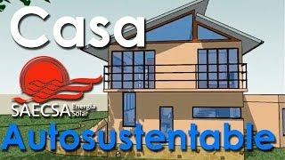 Construimos tu Casa Autosustentable SAECSA en México quotProyecto 1Aquot [upl. by Nekcerb788]