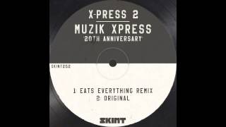 XPress 2  Muzik Xpress Skylark Remix [upl. by Moshell]