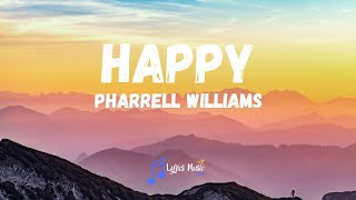 Pharrell Williams  Happy Lyrics [upl. by Atkinson77]