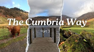 The Cumbria Way  Part 3  Rosthwaite to Keswick [upl. by Eidac]