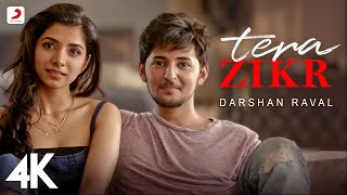 Tera Zikr  Darshan Raval  Official 4K Video  Latest New Hit Song  DarshanRavalDZ  viral [upl. by Danielle128]