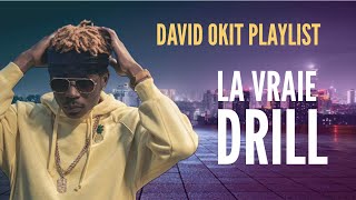 DAVID OKIT DRILL PLAYLIST  Musique Chrétienne A Christian Music Playlist [upl. by Netsrik517]