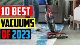 Top 10 Best Vacuums Review of 2023  The Best Vacuums Buy in 2023  Buying Guide [upl. by Aulea232]