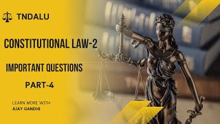 constitutional Law2  IMPORTANT QUESTIONS  TNDALU EXAM  AJAYGANDHI [upl. by Aniral]