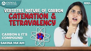 Versatile Nature of Carbon  Catenation and Tetravalency  CBSE Class 10 Chemistry Chapter 4  NCERT [upl. by Bellamy137]