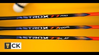 Yonex Astrox 77 Pro vs Tour vs Play Badminton Racket Comparison  Where is the Game model [upl. by Leuname236]