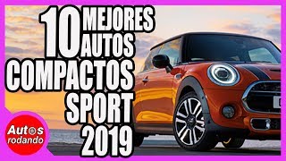 10 MEJORES AUTOS HATCHBACK DEPORTIVOS 2019 🔥 [upl. by Letsyrc]