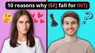 10 reasons why ISFJ fall for INTJ [upl. by Enrica]