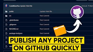 How to Upload Project on Github FAST  WATCH THIS  Github Tutorial 2022 [upl. by Anivlem]