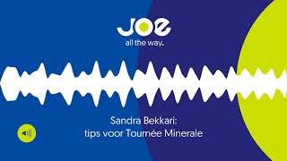 Sandra Bekkari Tips voor Tournée Minerale [upl. by Sherl]