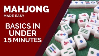 How To Play Mahjong In Under 15 Minutes Basic Rules [upl. by Campman]