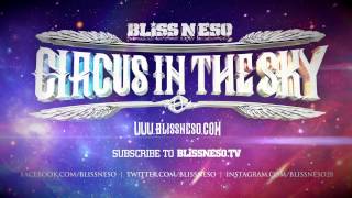 Bliss n Eso  Lifes Midnight Circus In The Sky [upl. by Ginzburg246]