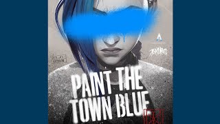 Paint The Town Blue from the series Arcane League of Legends [upl. by Inger]