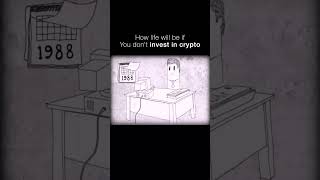 How life will be if you don’t invest in crypto 🤡 motivation crypto [upl. by Tynan]