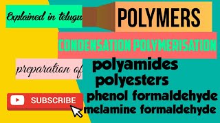 PolymersCondensation polymerisation polyamidespolyestersphenol formaldehydemelamineformaldehyde [upl. by Enerak]