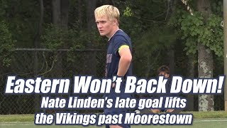 Eastern 2 Moorestown 1  Boys Soccer  Olympic Confernce  Nate Linden GoAhead Goal [upl. by Acirre401]