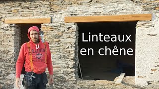 Ep12  On pose des linteaux en chêne avec des guests de qualité [upl. by Atsuj815]