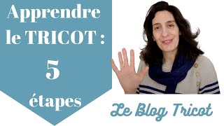 Apprendre le Tricot  5 CHOSES que NE font PAS encore les DEBUTANTS [upl. by Randa911]