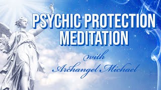 Psychic Protection with Archangel Michael Meditation  Sarah Hall [upl. by Cloe]