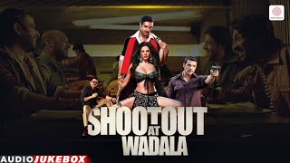 Shootout At Wadala  Audio Jukebox  John Abraham  Kangana Ranaut  Tusshar Kapoor [upl. by Geminian]