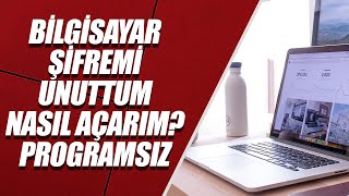 UNUTULAN BİLGİSAYAR ŞİFRESİNİ SIFIRLAMA PROGRAMSIZ [upl. by Anwahs]