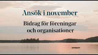 Ansök i november Bidrag för föreningar och organisationer [upl. by Eigriv]