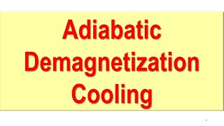 Adiabatic Demagnetization Cooling [upl. by Baese]