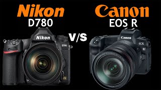 Nikon D780 VS Canon EOS R  Quick Camera comparison [upl. by Lat115]